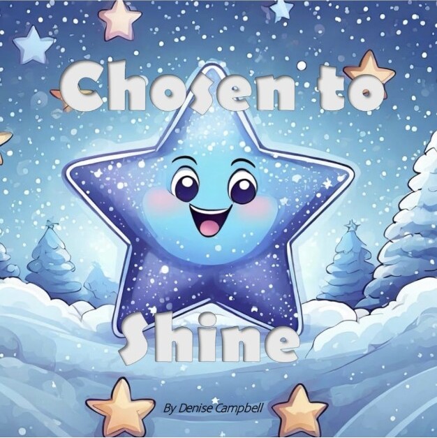 Chosen to Shine by Denise Campbell — a smiling blue star on a snowy Christmas book cover